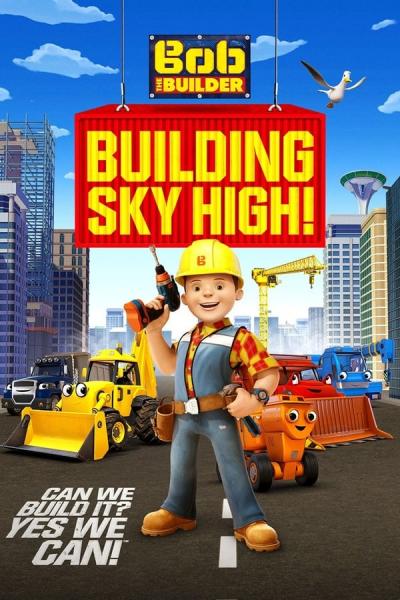 Cover of Bob the Builder: Building Sky High