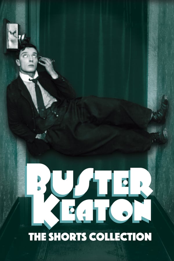 Cover of the movie Buster Keaton The Shorts Collection 1917-1923