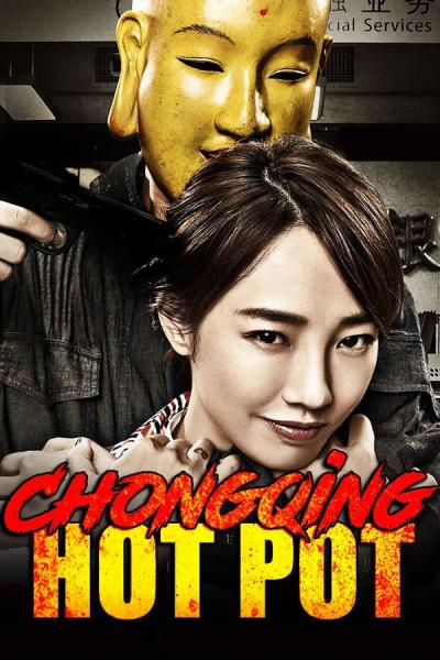 Cover of the movie Chongqing Hot Pot