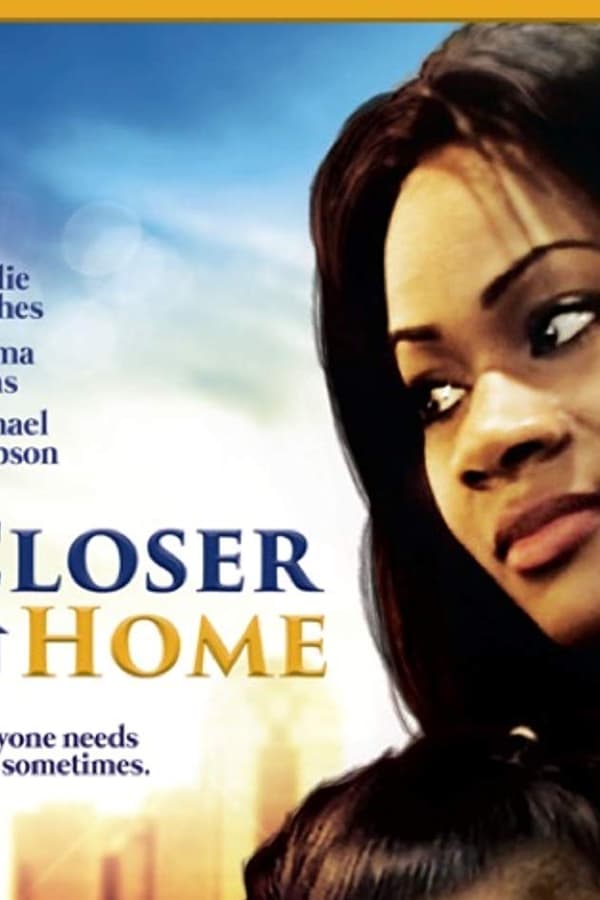 Cover of the movie Closer to Home