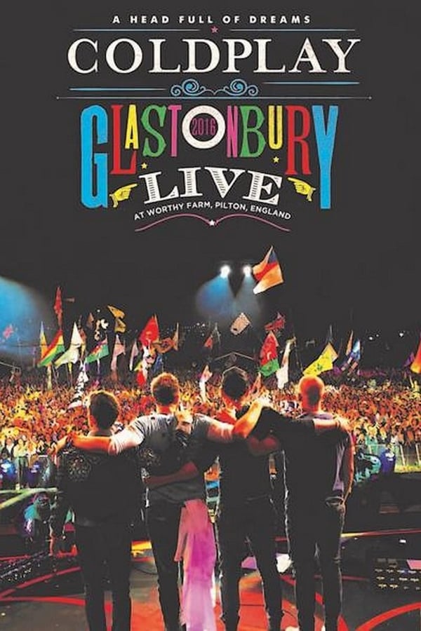 Cover of the movie Coldplay: Live at Glastonbury 2016