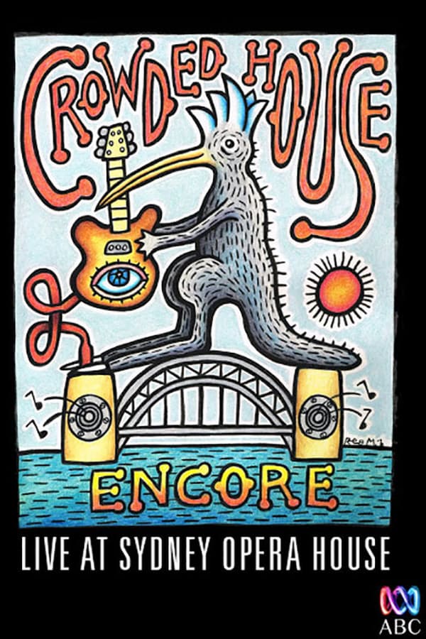Cover of the movie Crowded House: Live at Sydney Opera House