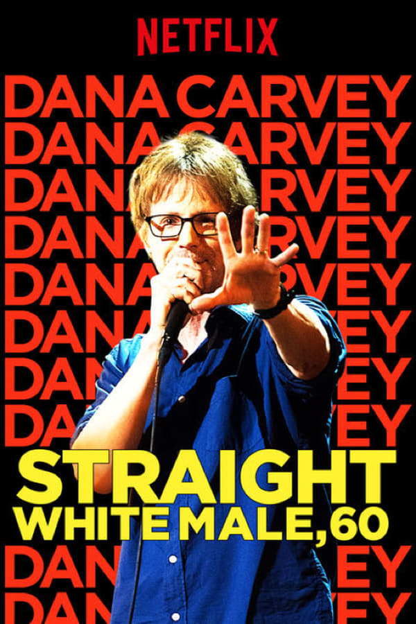 Cover of the movie Dana Carvey: Straight White Male, 60