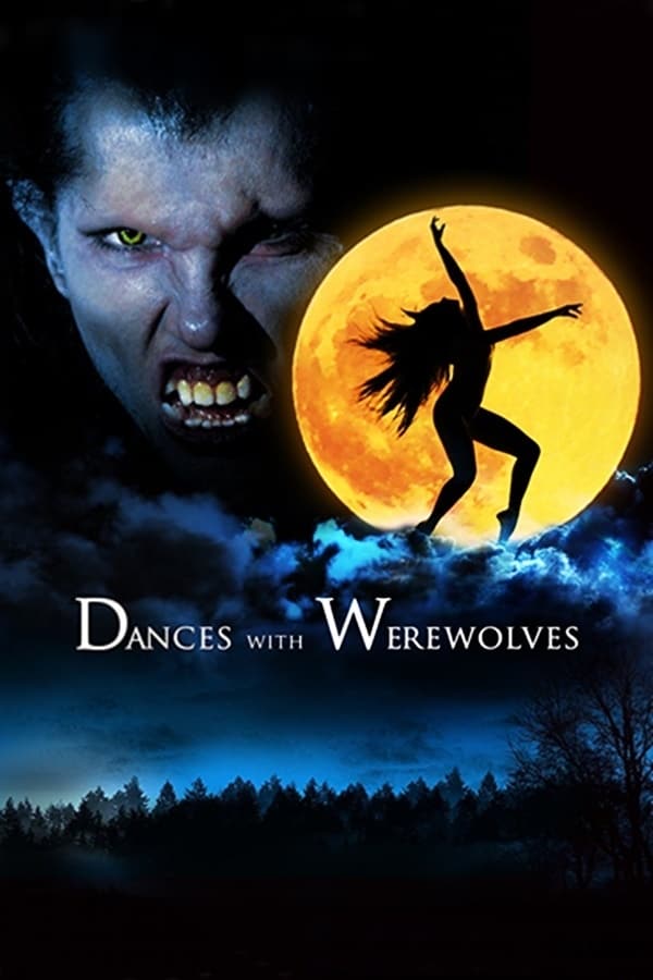 Cover of the movie Dances with Werewolves