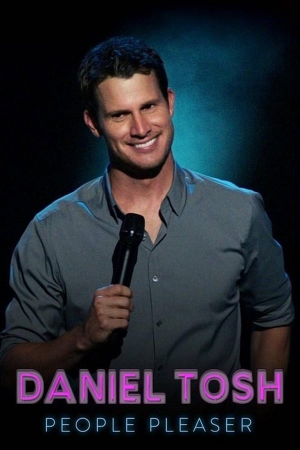 Cover of the movie Daniel Tosh: People Pleaser