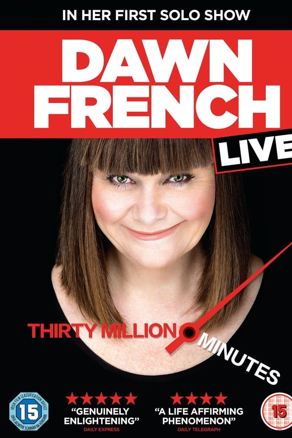 Cover of the movie Dawn French Live: 30 Million Minutes