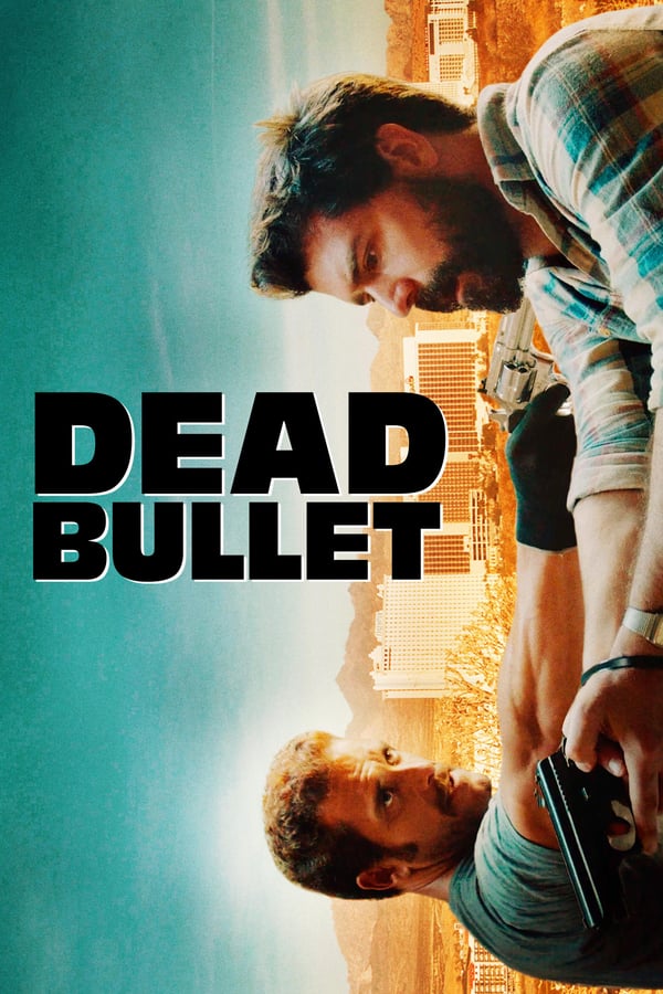 Cover of the movie Dead Bullet