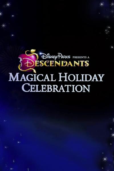 Cover of Disney Parks Presents: A Descendants Magical Holiday Celebration