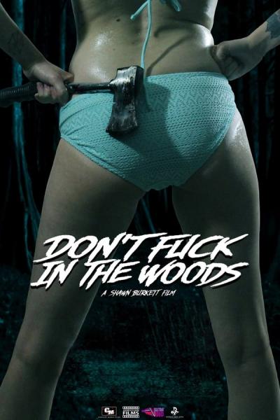 Cover of the movie Don't Fuck in the Woods