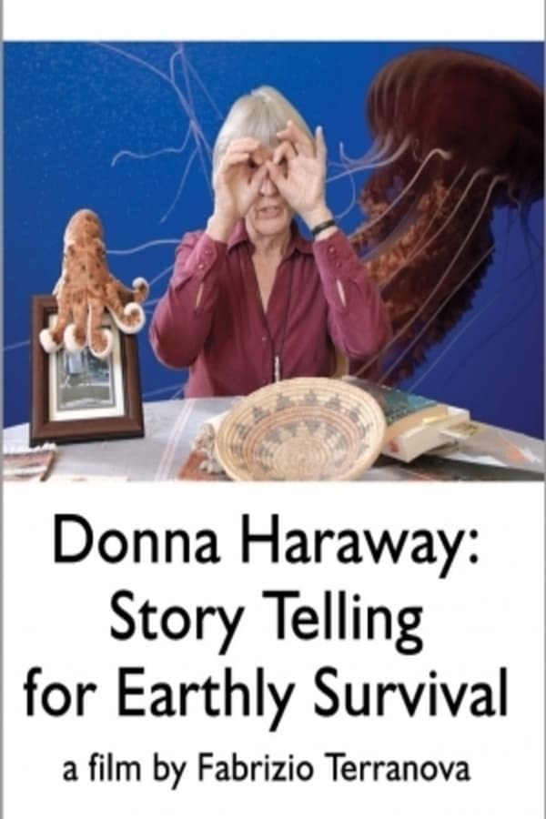 Cover of the movie Donna Haraway: Story Telling for Earthly Survival