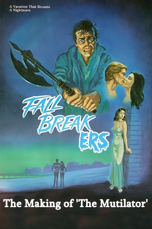 Cover of the movie Fall Breakers: The Making of 'The Mutilator'