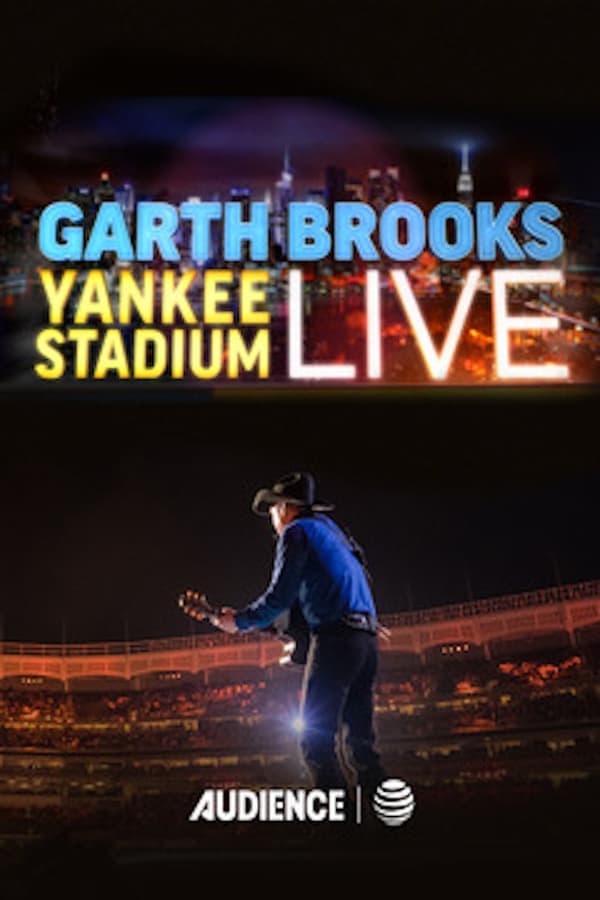 Cover of the movie Garth Brooks: Yankee Stadium Live