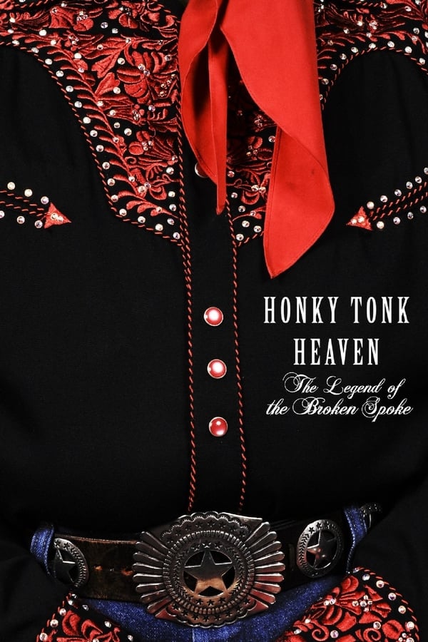 Cover of the movie Honky Tonk Heaven: Legend of the Broken Spoke