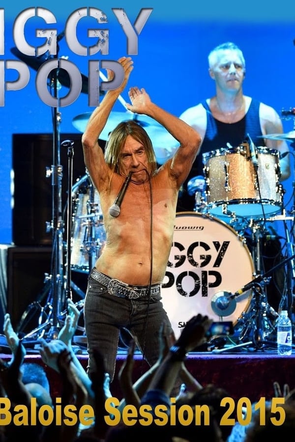 Cover of the movie Iggy Pop Baloise Session 2015