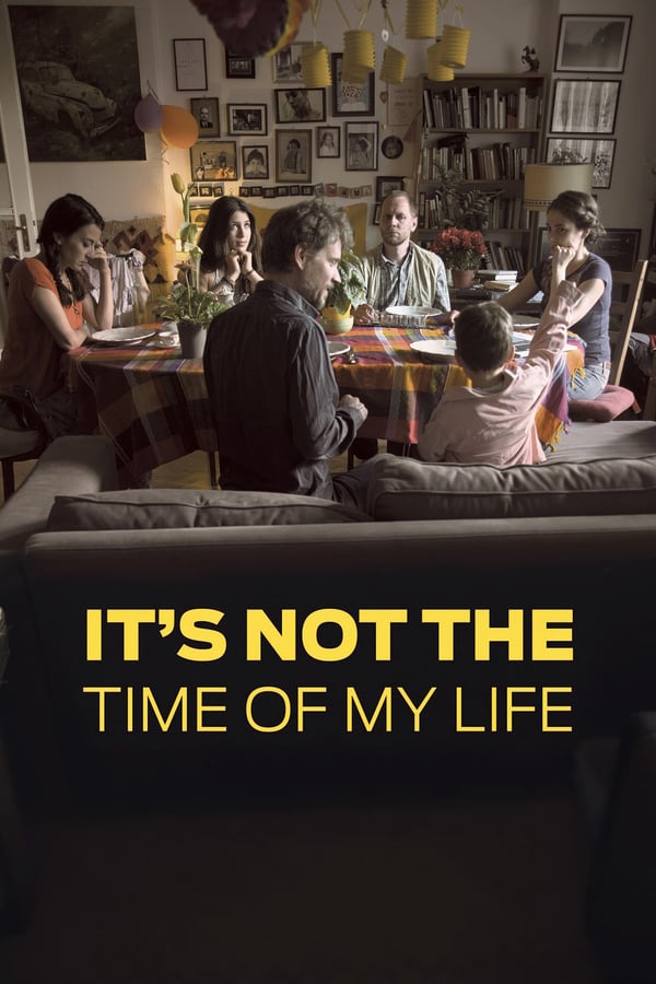 Cover of the movie It's Not the Time of My Life