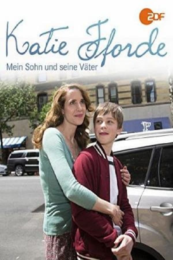 Cover of the movie Katie Fforde: Mein Sohn und seine Väter