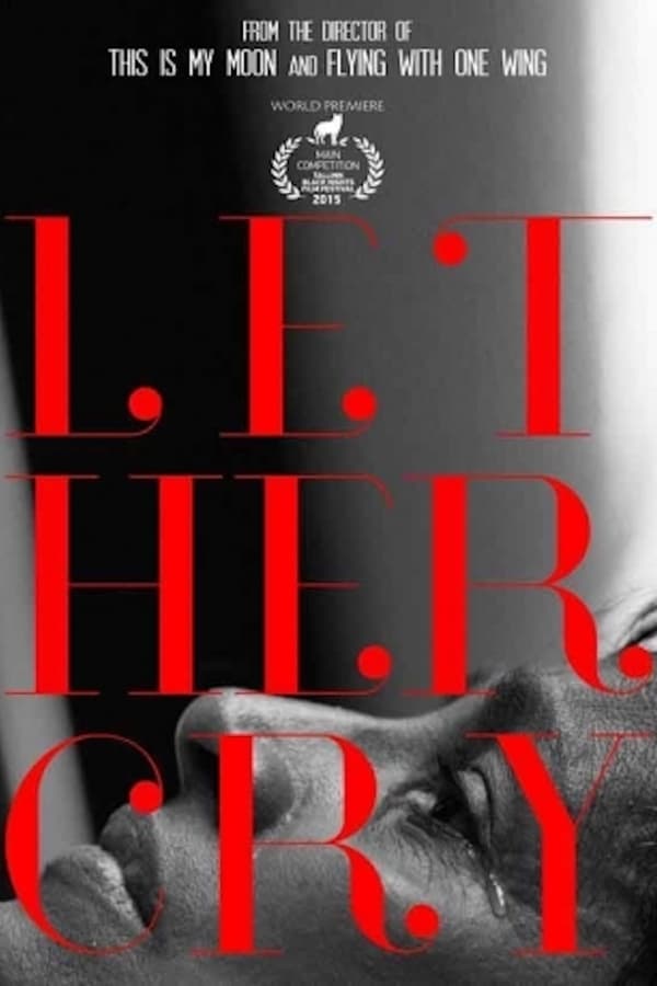 Cover of the movie Let Her Cry