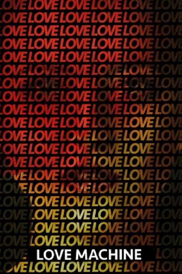Cover of the movie Love Machine