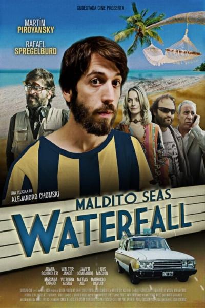 Cover of the movie Maldito seas Waterfall