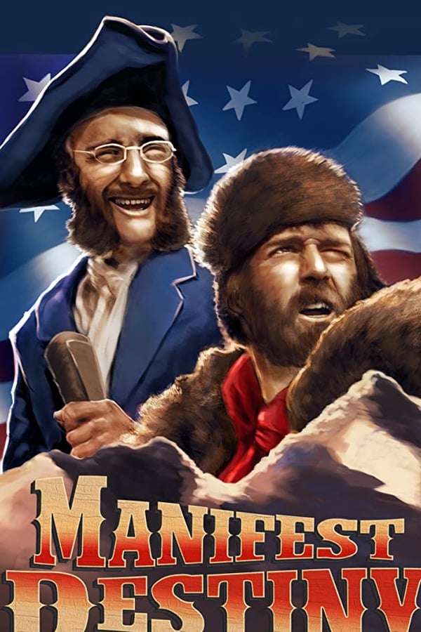 Cover of the movie Manifest Destiny: The Lewis & Clark Musical Adventure