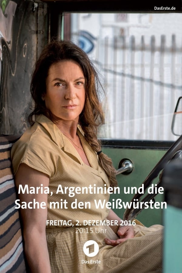 Cover of the movie Maria, Argentinien und die Sache mit den Weißwürsten