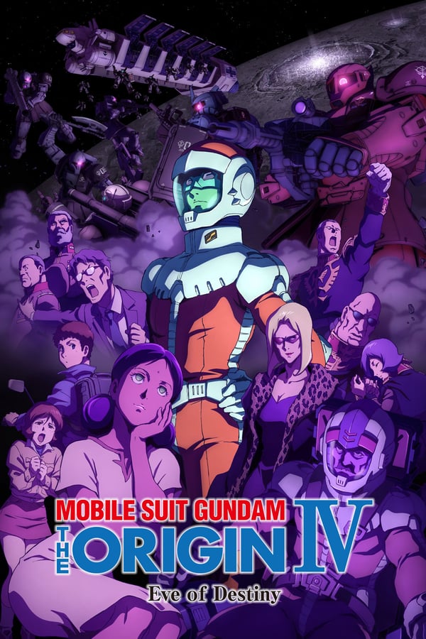 Cover of the movie Mobile Suit Gundam: The Origin IV – Eve of Destiny