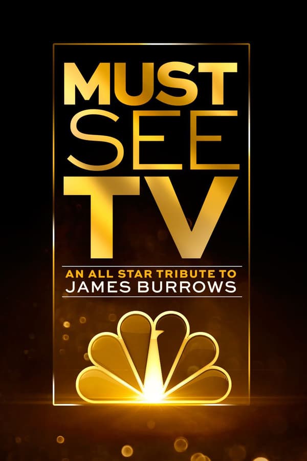 Cover of the movie Must See TV: An All Star Tribute to James Burrows