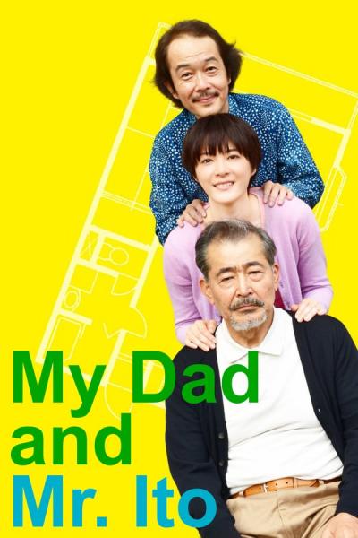 Cover of the movie My Dad and Mr. Ito