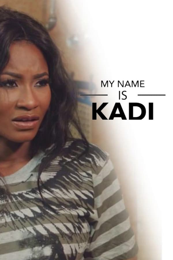 Cover of the movie My Name Is Kadi