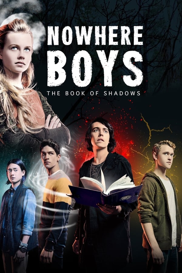 Cover of the movie Nowhere Boys: The Book of Shadows
