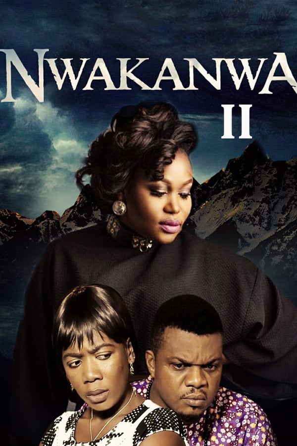 Cover of the movie Nwakanwa II