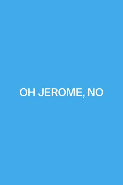 Cover of Oh Jerome, No