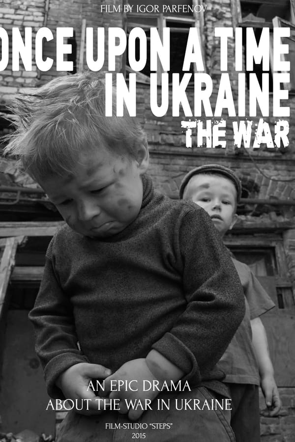 Cover of the movie Once Upon a Time in Ukraine: The War