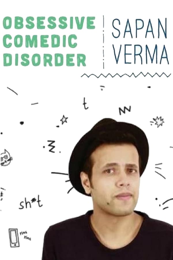 Cover of the movie Sapan Verma: Obsessive Comedic Disorder