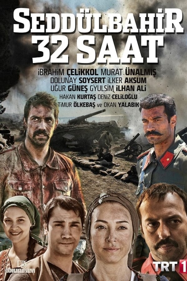 Cover of the movie Seddülbahir 32 Hours