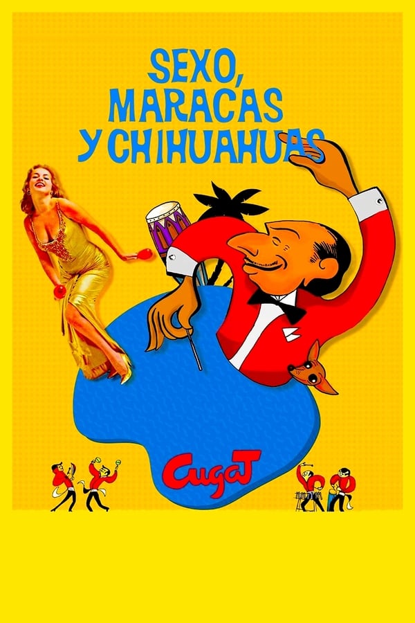 Cover of the movie Sex, Maracas & Chihuahuas