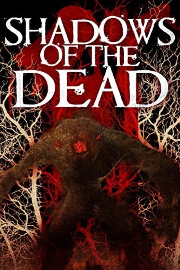 Cover of the movie Shadows of the Dead