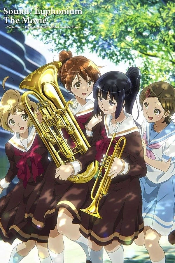 Cover of the movie Sound! Euphonium the Movie - Welcome to the Kitauji High School Concert Band