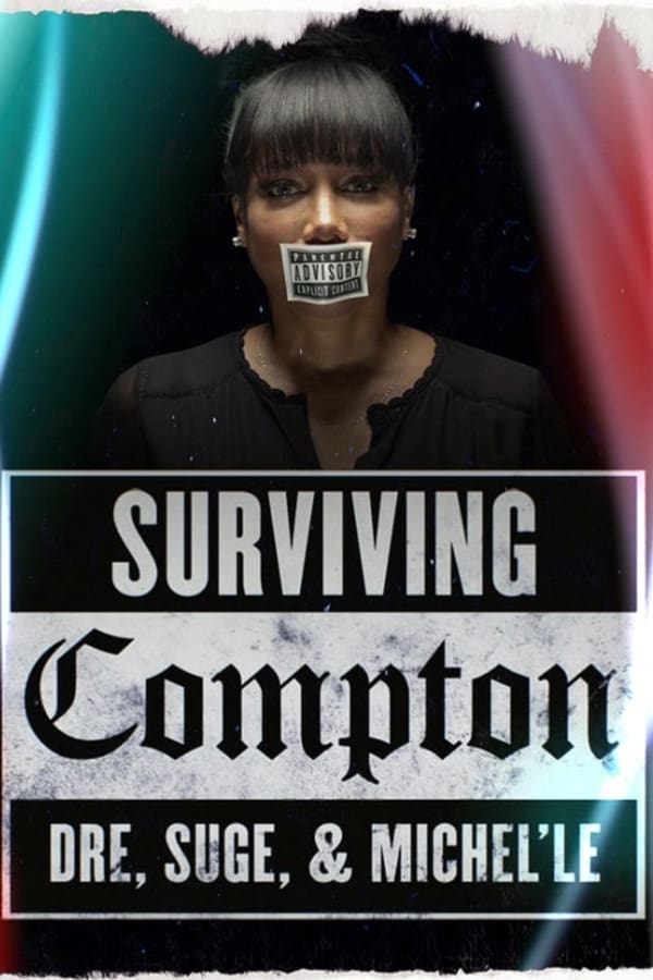Cover of the movie Surviving Compton: Dre, Suge and Michel'le