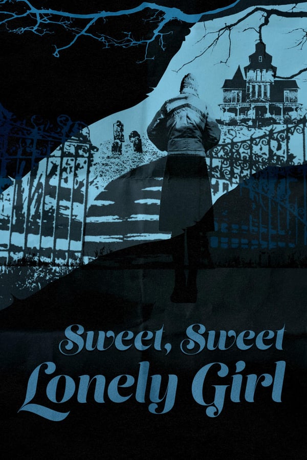 Cover of the movie Sweet, Sweet Lonely Girl