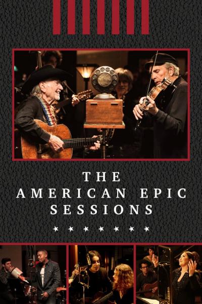 Cover of the movie The American Epic Sessions