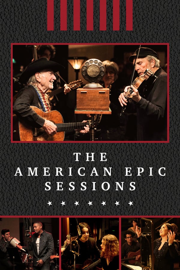 Cover of the movie The American Epic Sessions