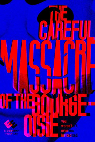 Cover of The Careful Massacre of the Bourgeoisie
