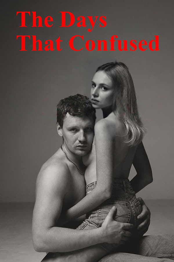 Cover of the movie The Days That Confused