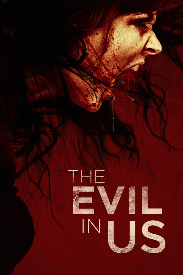 Cover of the movie The Evil in Us