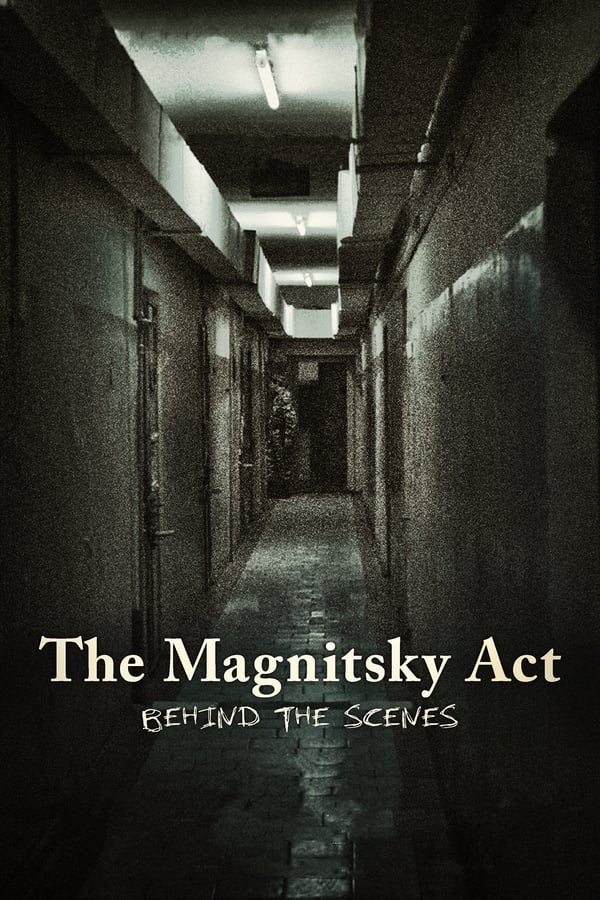Cover of the movie The Magnitsky Act. - Behind the Scenes