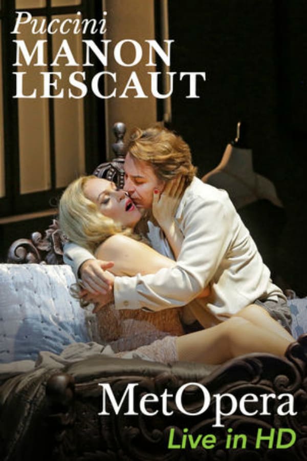 Cover of the movie The Metropolitan Opera - Puccini: Manon Lescaut