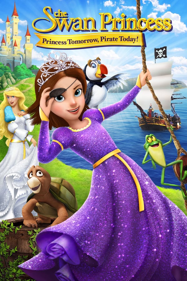 Cover of the movie The Swan Princess: Princess Tomorrow, Pirate Today!