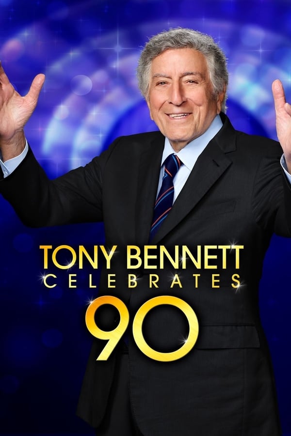 Cover of the movie Tony Bennett Celebrates 90
