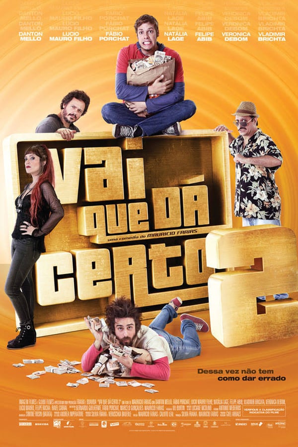 Cover of the movie Vai que Dá Certo 2